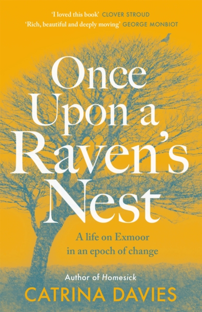 Cover for: Once Upon a Raven's Nest : a life on Exmoor in an epoch of change