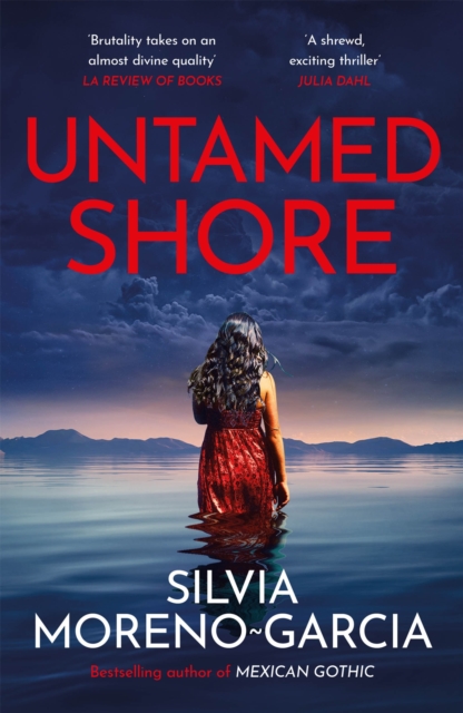 Image for Untamed Shore : by the bestselling author of Mexican Gothic
