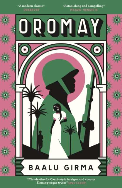 Image for Oromay : War, betrayal and espionage in 1980s Ethiopia: a classic of African literature that sealed its author's fate