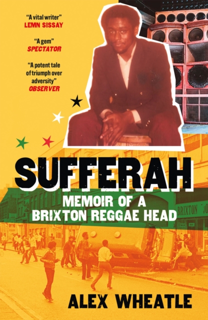 Cover for: Sufferah : Memoir of a Brixton Reggae Head