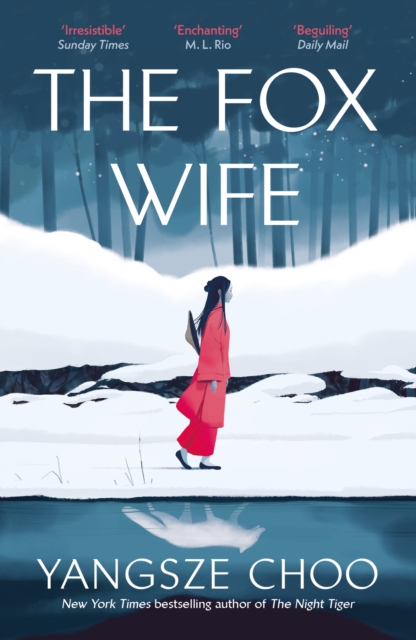 Image for The Fox Wife : an enchanting historical mystery from the New York Times bestselling author of The Night Tiger and a previous Reese’s Book Club pick
