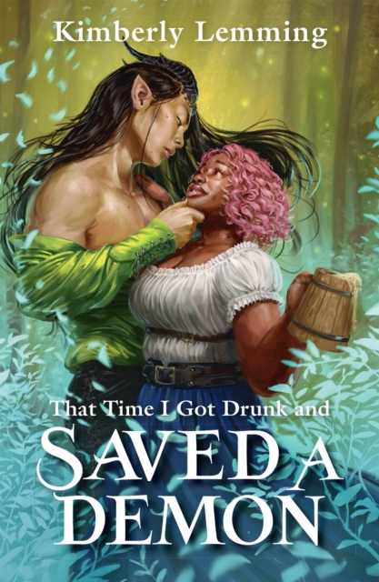Image for That Time I Got Drunk and Saved a Demon : Mead Mishaps 1