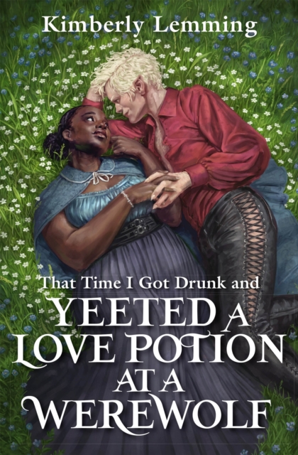 Image for That Time I Got Drunk And Yeeted A Love Potion At A Werewolf : Mead Mishaps 2