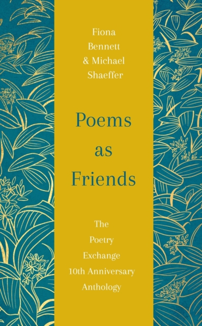 Image for Poems as Friends : The Poetry Exchange 10th Anniversary Anthology