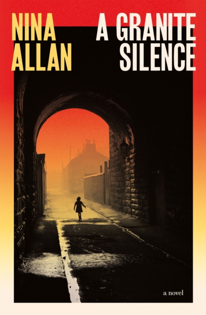 Image for A Granite Silence : a mesmerising historical novel about a notorious true crime case