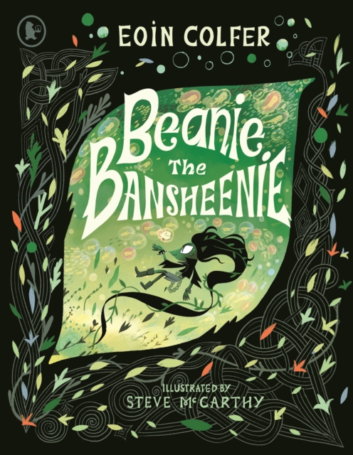 Image for Beanie the Bansheenie : From the author of Artemis Fowl comes an award-winning re-imagining of the ancient Irish myth of the banshee, perfect for fantasy-loving children aged 5-7 to read at Halloween