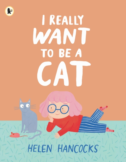 Image for I Really Want To Be a Cat