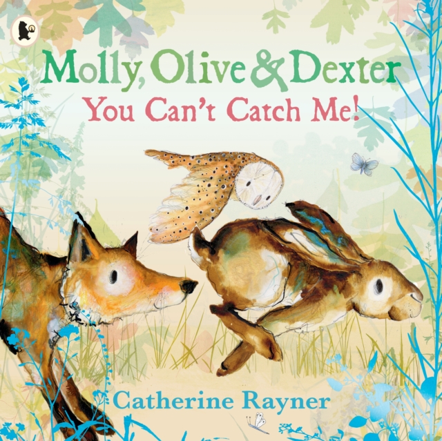 Image for Molly, Olive and Dexter: You Can't Catch Me!