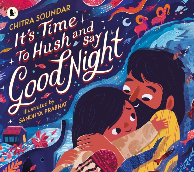 Image for It's Time to Hush and Say Good Night
