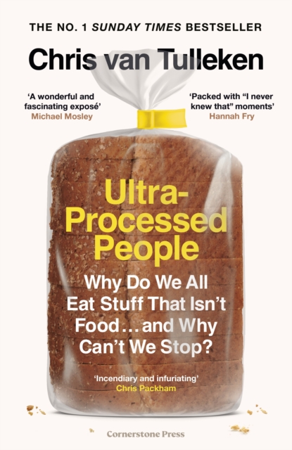 Image for Ultra-Processed People : Why Do We All Eat Stuff That Isn't Food ... and Why Can't We Stop?