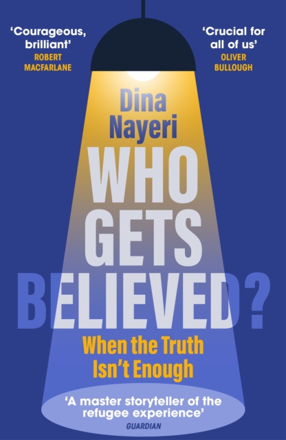 Image for Who Gets Believed? : When the Truth Isn’t Enough