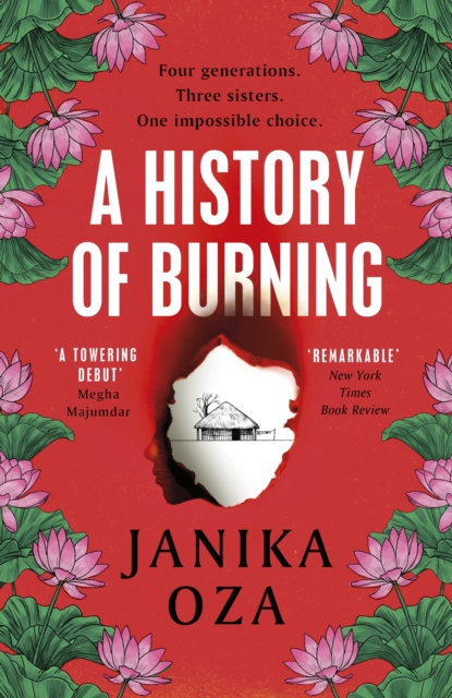 Image for A History of Burning : The perfect summer read for fans of Half of a Yellow Sun, Homegoing and Pachinko