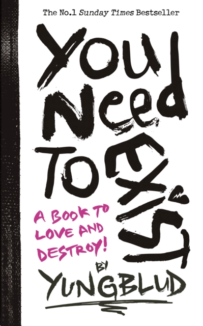 Image for You Need To Exist : a book to love and destroy!