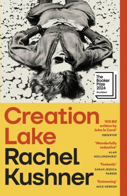 Image for Creation Lake : From the Booker Prize-shortlisted author