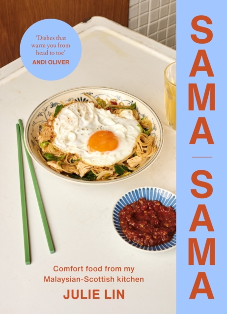 Image for Sama Sama : Comfort food from my Malaysian-Scottish kitchen
