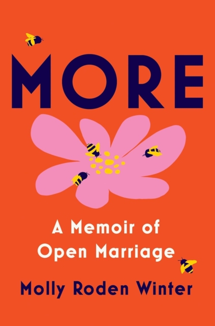 Image for More : A Memoir of Open Marriage