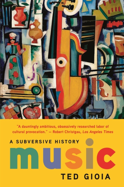 Cover for: Music : A Subversive History