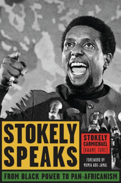 Image for Stokely Speaks : From Black Power to Pan-Africanism