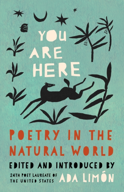 Cover for: You Are Here : Poetry in the Natural World
