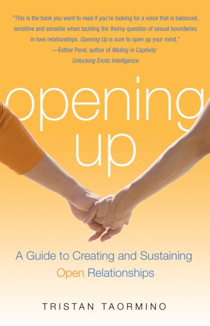 Image for Opening Up : A Guide to Creating and Sustaining Open Relationships