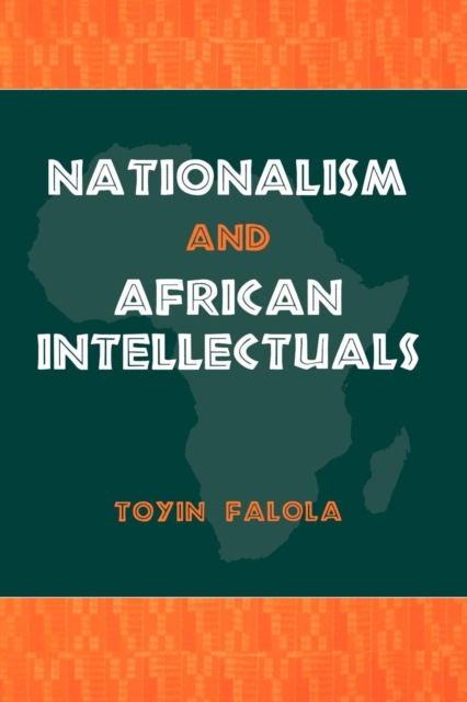 Image for Nationalism and African Intellectuals