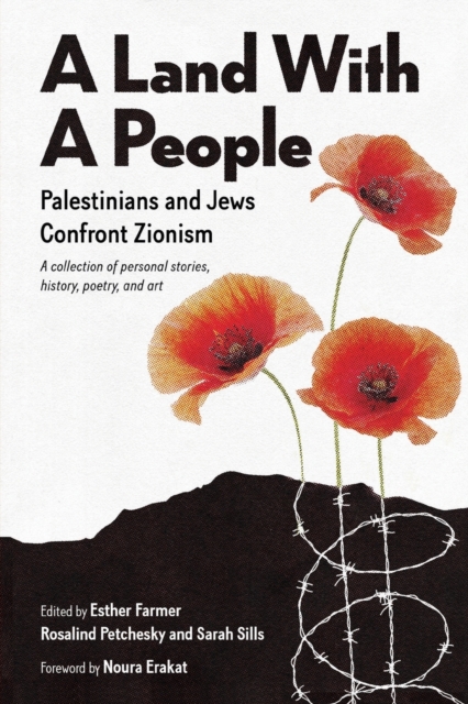 Cover for: A Land with a People : Palestinians and Jews Confront Zionism