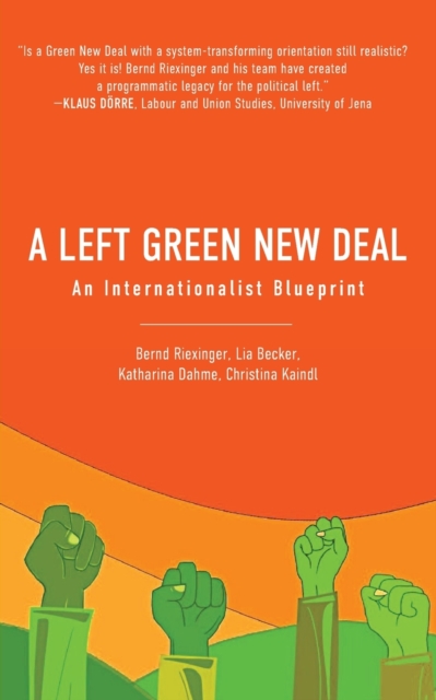 Image for A Left Green New Deal : An Internationalist Blueprint