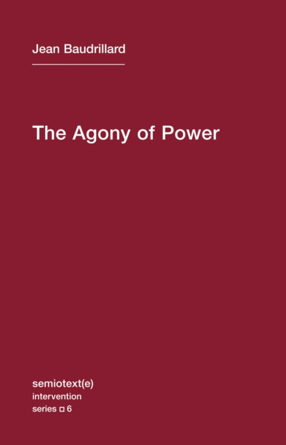 Image for The Agony of Power : Volume 6