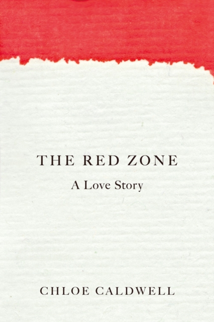 Image for The Red Zone : A Love Story