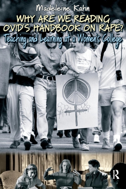 Image for Why are We Reading Ovid's Handbook on Rape? : Teaching and Learning at a Women's College
