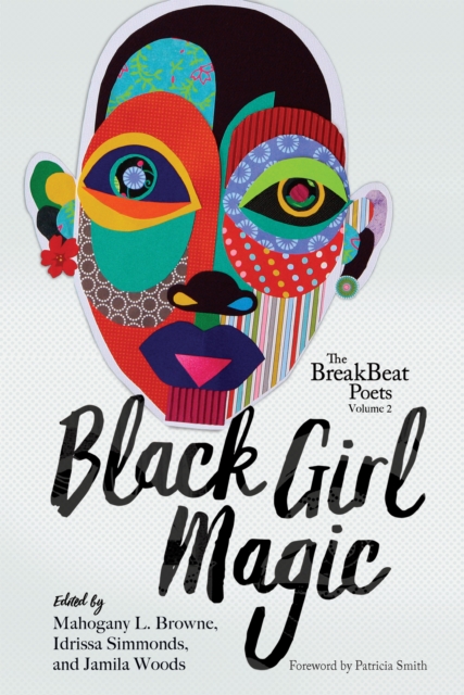 Cover for: The Breakbeat Poets Vol. 2 : Black Girl Magic
