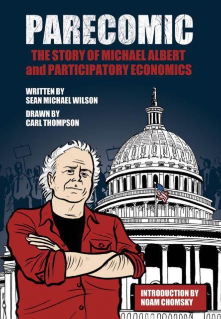 Image for Parecomic : The Story of Michael Albert and Participatory Economics