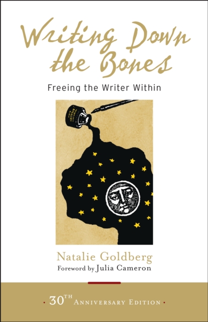 Image for Writing Down the Bones : Freeing the Writer Within
