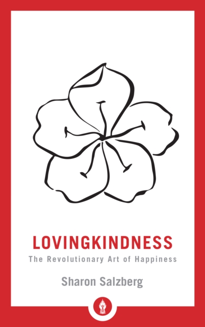 Image for Lovingkindness : The Revolutionary Art of Happiness