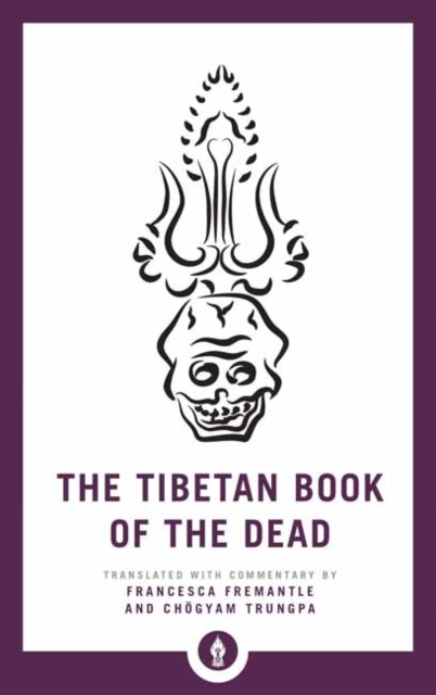 Image for The Tibetan Book of the Dead : The Great Liberation through Hearing in the Bardo