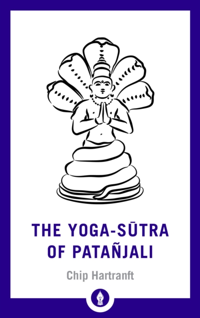 Image for The Yoga-Sutra of Patanjali : A New Translation with Commentary