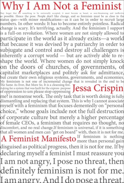 Image for Why I Am Not A Feminist : A Feminist Manirfesto