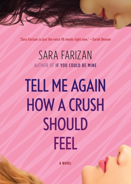 Image for Tell Me Again How a Crush Should Feel : A Novel