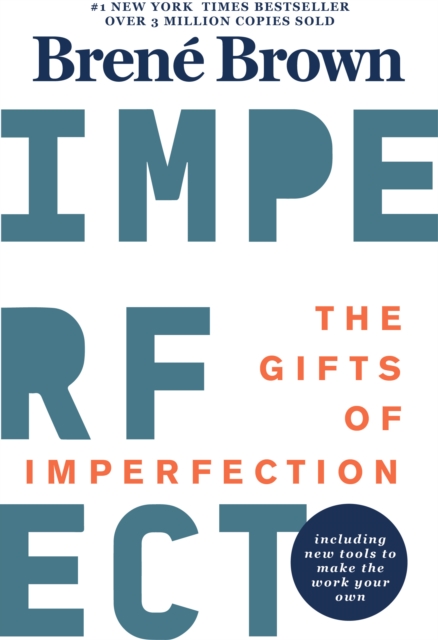 Image for The Gifts Of Imperfection : 10th Anniversary Edition: Features a new foreword and brand-new tools