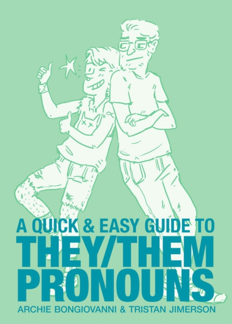 Cover for: Quick & Easy Guide to They/Them Pronouns