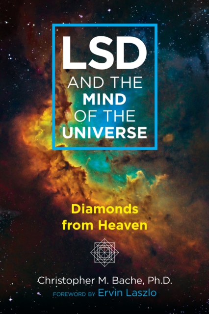 Image for LSD and the Mind of the Universe : Diamonds from Heaven