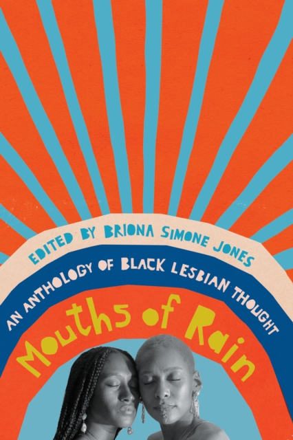 Image for Mouths of Rain : An Anthology of Black Lesbian Thought