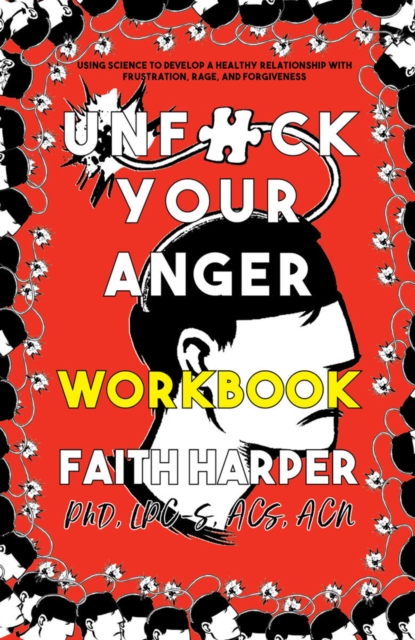 Image for Unfuck Your Anger Workbook