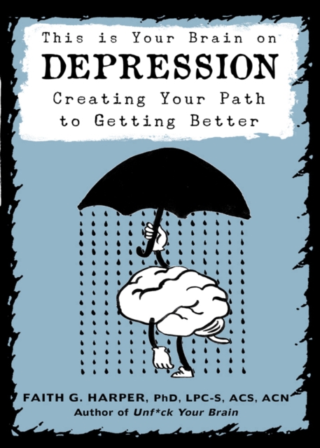Cover for: This Is Your Brain On Depression