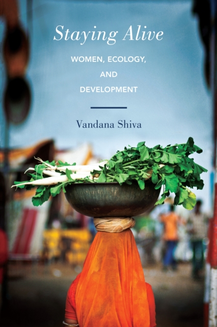Cover for: Staying Alive : Women, Ecology, and Development