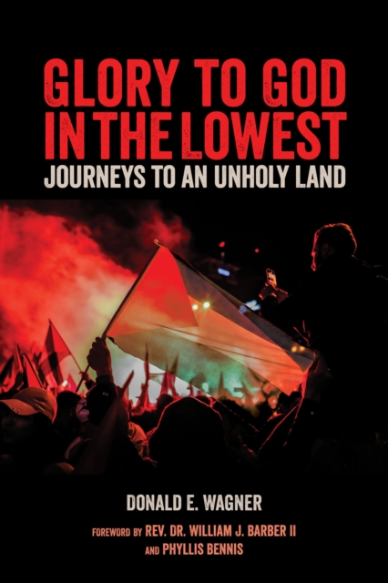 Image for Glory To God In The Lowest : Journeys To An Unholy Land