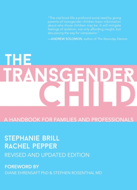 Image for The Transgender Child : Revised & Updated Edition