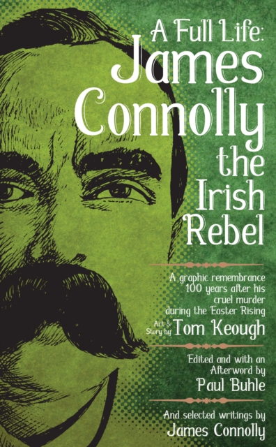 Image for A Full Life: James Connolly The Irish Rebel