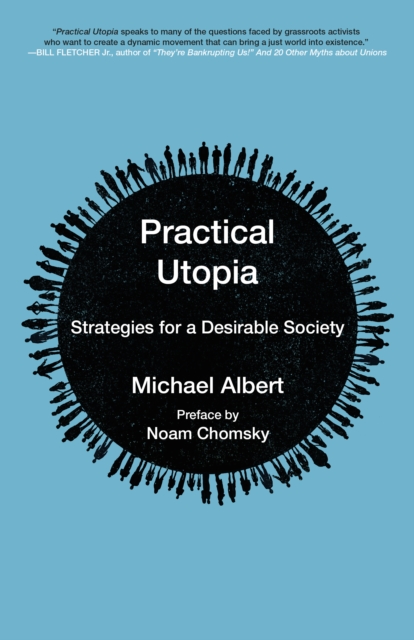 Cover for: Practical Utopia : Strategies for a Desirable Society