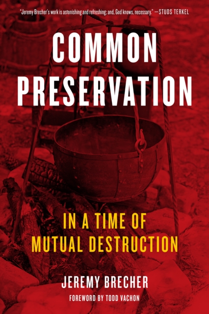 Image for Common Preservation : In a time of Mutual Destruction